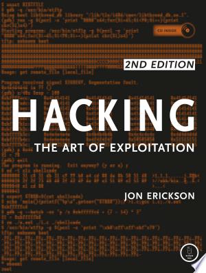 Cover of Hacking: The Art of Exploitation