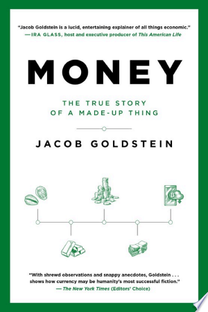 Cover of Money: The True Story of a Made-Up Thing
