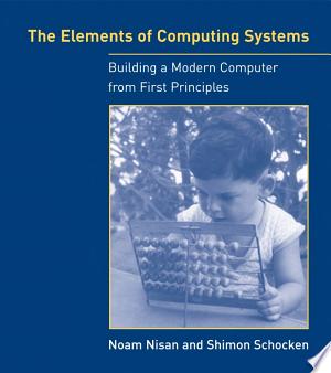 Cover of The Elements of Computing Systems