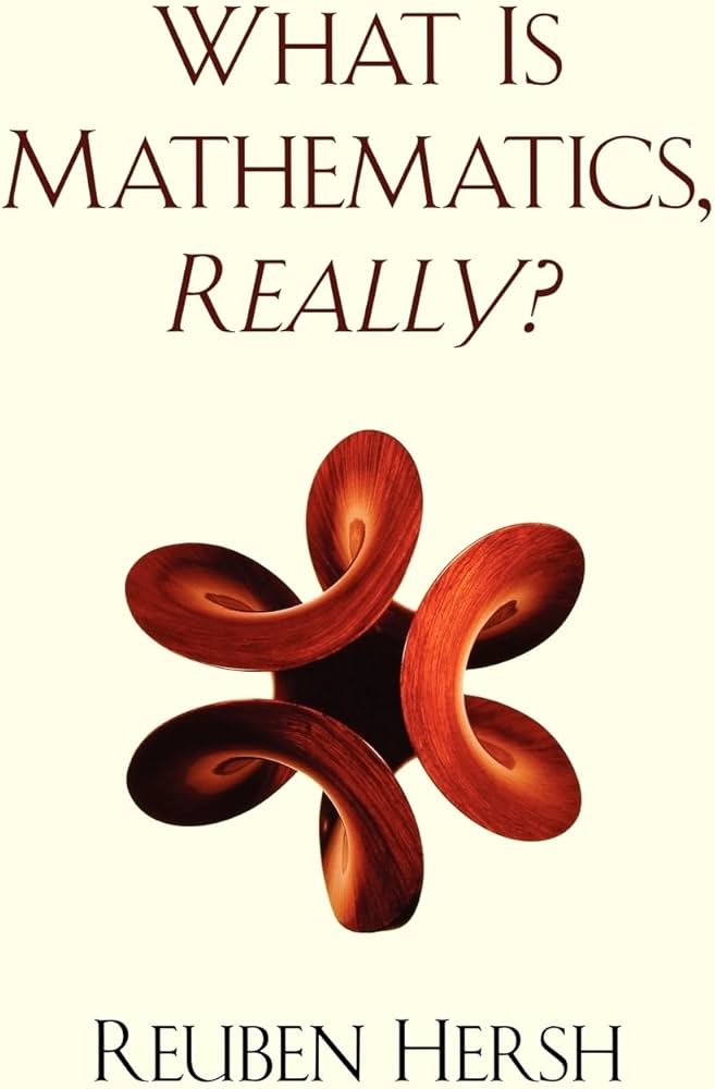 What is Mathematics, Really?